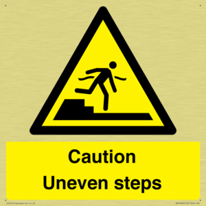 Caution Uneven steps